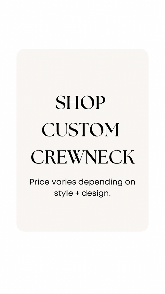 Custom Crew Neck